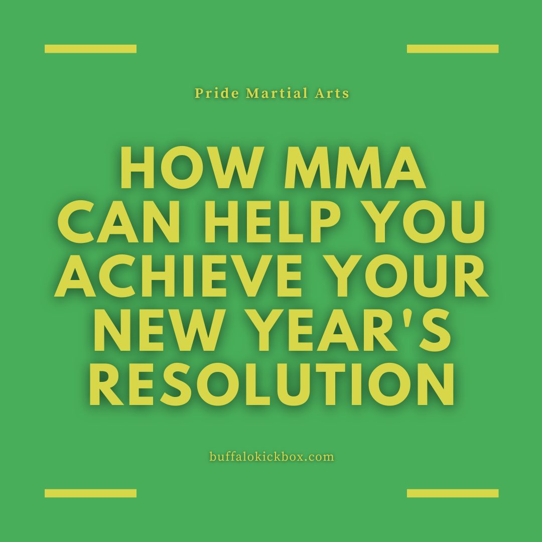 How MMA Can Help You Achieve Your New Year's Resolution